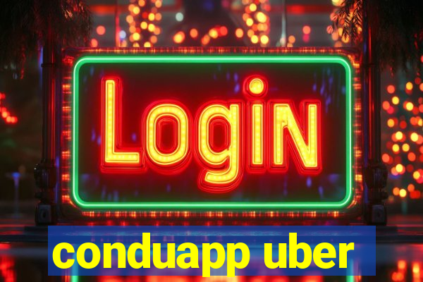 conduapp uber